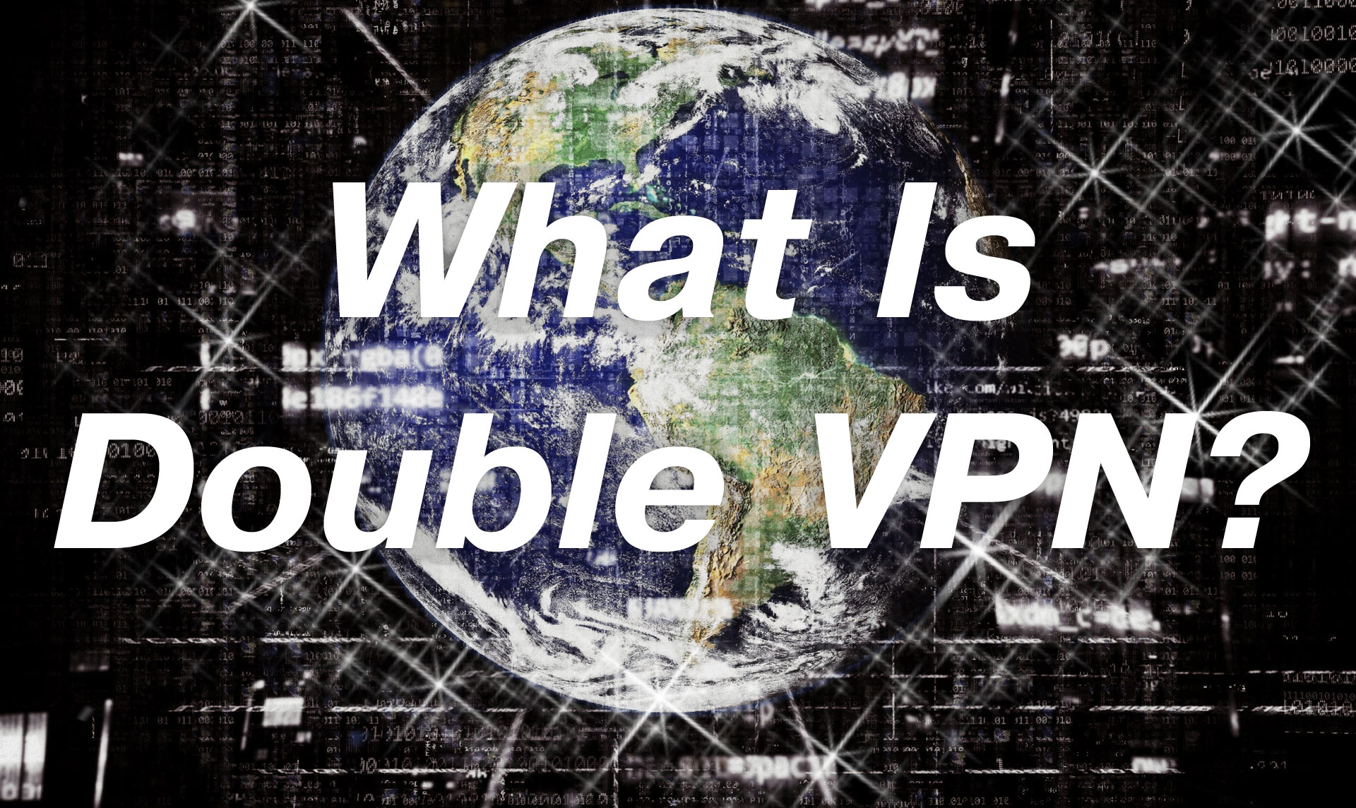What is double vpn seed4 me private vpn club